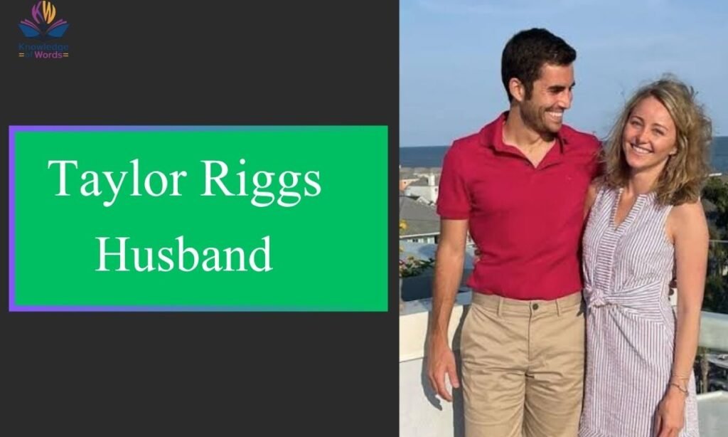 Taylor Riggs Husband