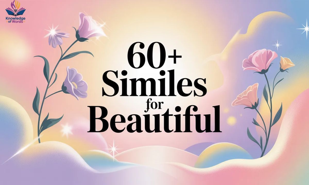 Similes for Beautiful
