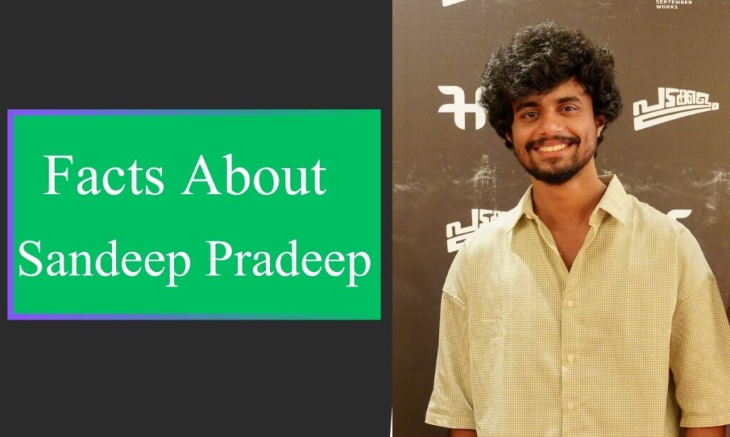 Facts About Sandeep Pradeep

