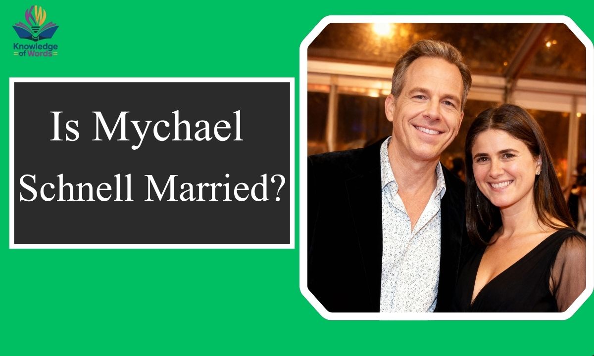 Is Mychael Schnell Married