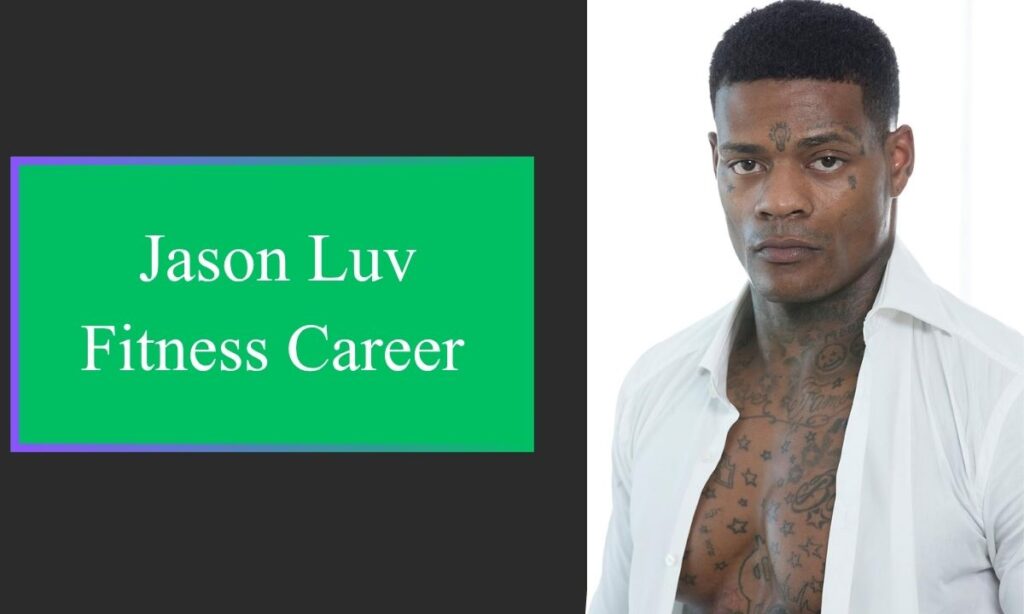Jason Luv Fitness Career