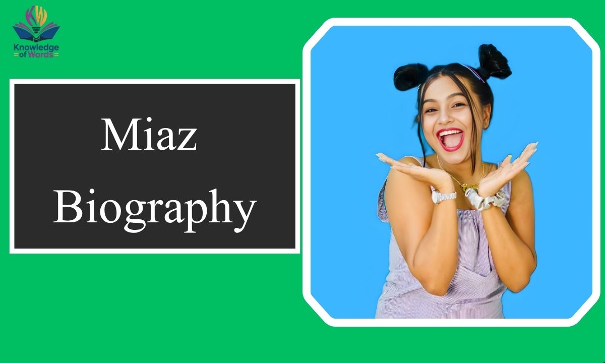 Miaz Biography