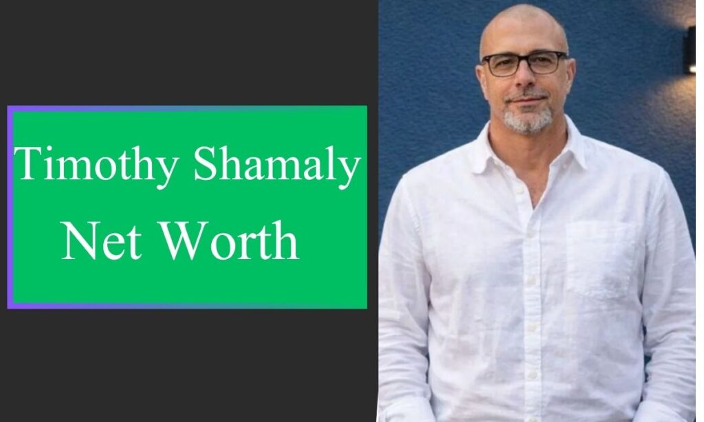 Timothy Shamaly Net Worth