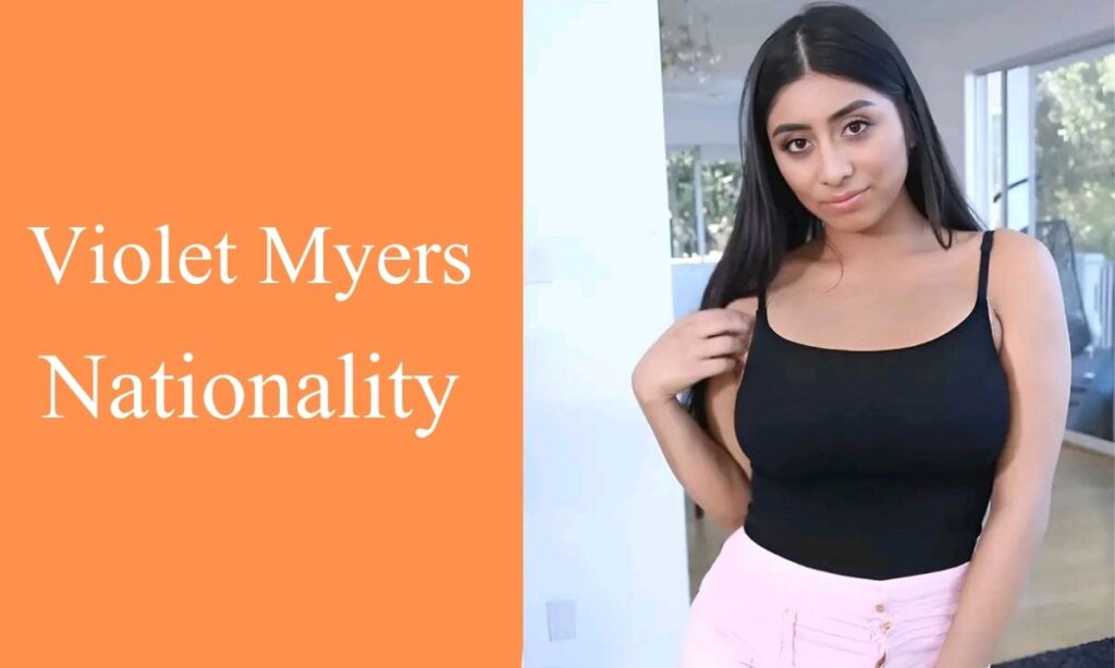 Violet Myers Nationality