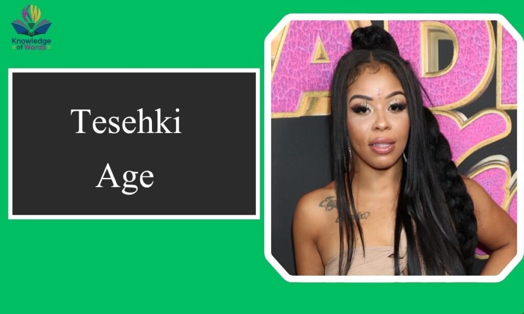 Tesehki Age
