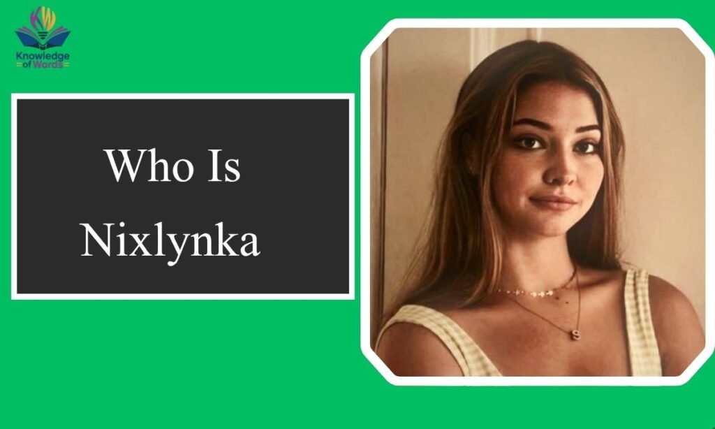 Who Is Nixlynka